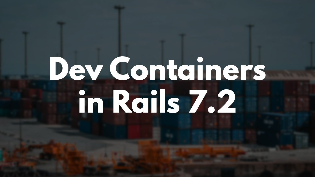 How to use Dev Containers with Rails thumbnail image